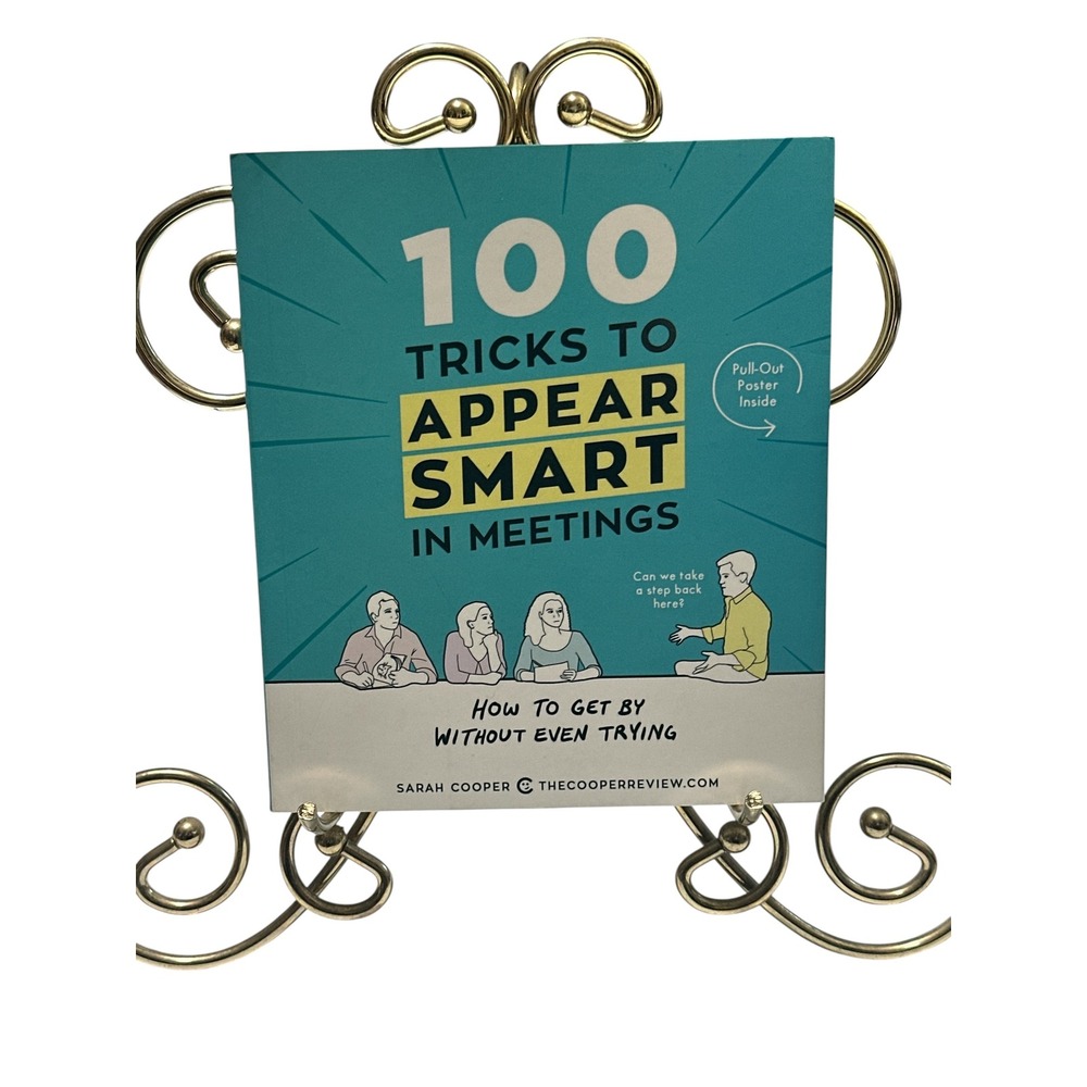 100 Tricks to Appear Smart in Meetings Sarah Cooper Paperback Humor Book Poster